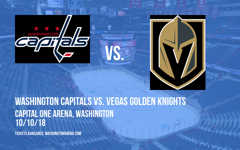 Washington Capitals vs. Vegas Golden Knights at Capital One Arena tickets Washington Capitals vs. Vegas Golden Knights at Capital One Arena