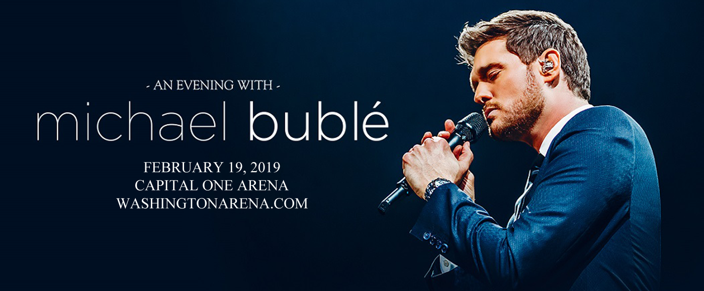 Michael Buble at Capital One Arena tickets Michael Buble at Capital One Arena