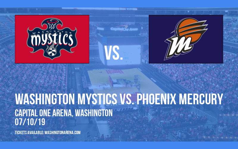 Washington Mystics vs. Phoenix Mercury at Capital One Arena