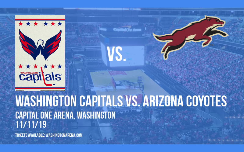 Washington Capitals vs. Arizona Coyotes at Capital One Arena tickets Washington Capitals vs. Arizona Coyotes at Capital One Arena
