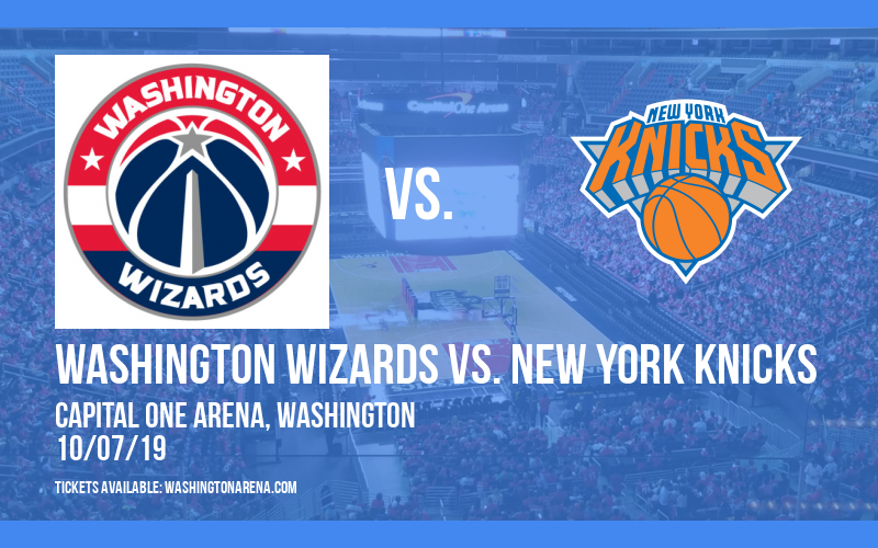 NBA Preseason: Washington Wizards vs. New York Knicks at Capital One Arena tickets NBA Preseason: Washington Wizards vs. New York Knicks at Capital One Arena