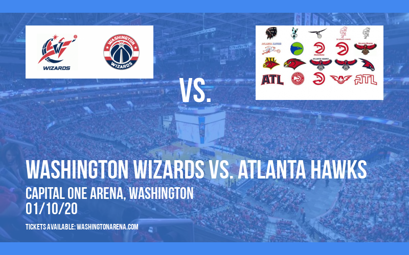 Washington Wizards vs. Atlanta Hawks at Capital One Arena tickets Washington Wizards vs. Atlanta Hawks at Capital One Arena