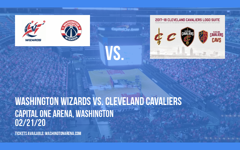 Washington Wizards vs. Cleveland Cavaliers at Capital One Arena