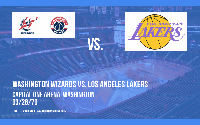 Washington Wizards vs. Los Angeles Lakers at Capital One Arena tickets Washington Wizards vs. Los Angeles Lakers at Capital One Arena