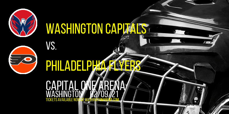 Washington Capitals vs. Philadelphia Flyers at Capital One Arena