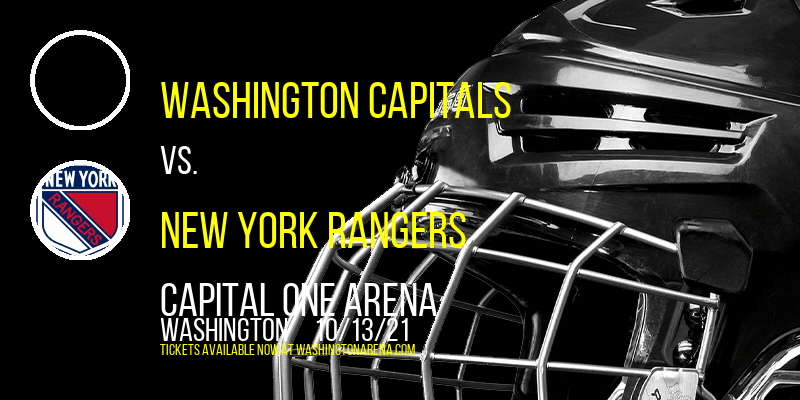 Washington Capitals vs. New York Rangers at Capital One Arena tickets Washington Capitals vs. New York Rangers at Capital One Arena
