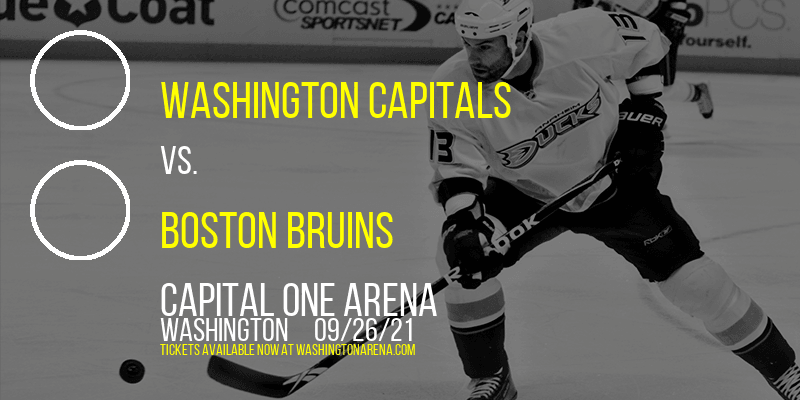 NHL Preseason: Washington Capitals vs. Boston Bruins at Capital One Arena