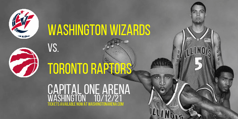 NBA Preseason: Washington Wizards vs. Toronto Raptors at Capital One Arena tickets NBA Preseason: Washington Wizards vs. Toronto Raptors at Capital One Arena