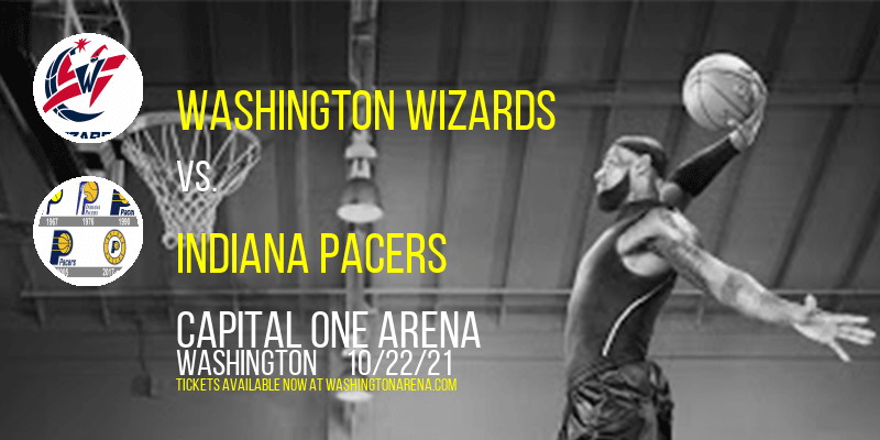 Washington Wizards vs. Indiana Pacers at Capital One Arena tickets Washington Wizards vs. Indiana Pacers at Capital One Arena