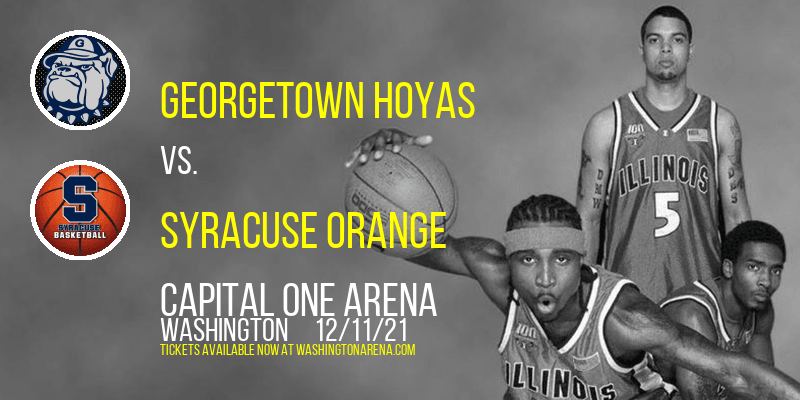 Georgetown Hoyas vs. Syracuse Orange at Capital One Arena tickets Georgetown Hoyas vs. Syracuse Orange at Capital One Arena