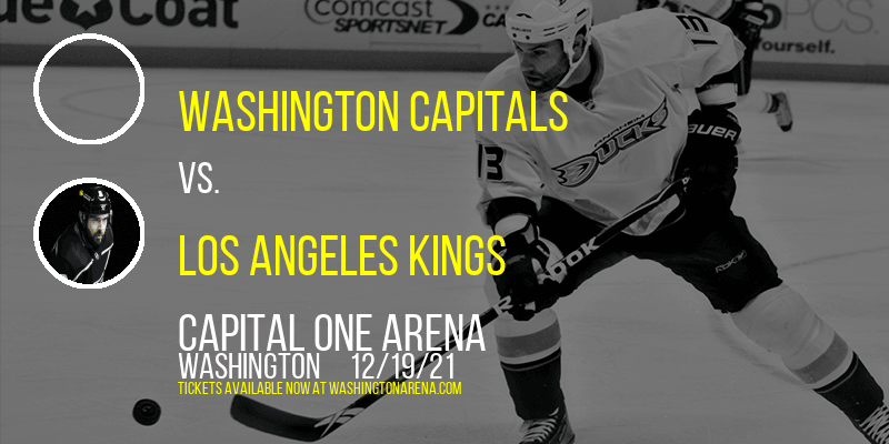 Washington Capitals vs. Los Angeles Kings at Capital One Arena tickets Washington Capitals vs. Los Angeles Kings at Capital One Arena