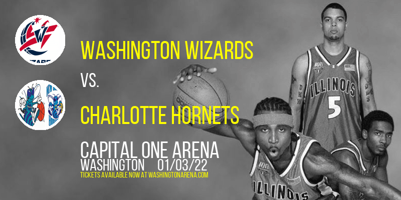 Washington Wizards vs. Charlotte Hornets at Capital One Arena