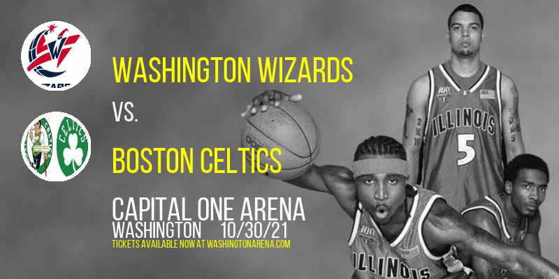 Washington Wizards vs. Boston Celtics at Capital One Arena tickets Washington Wizards vs. Boston Celtics at Capital One Arena