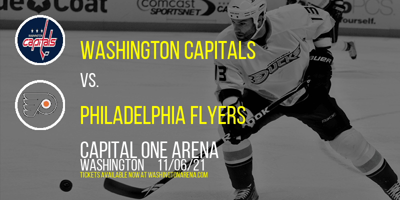 Washington Capitals vs. Philadelphia Flyers at Capital One Arena