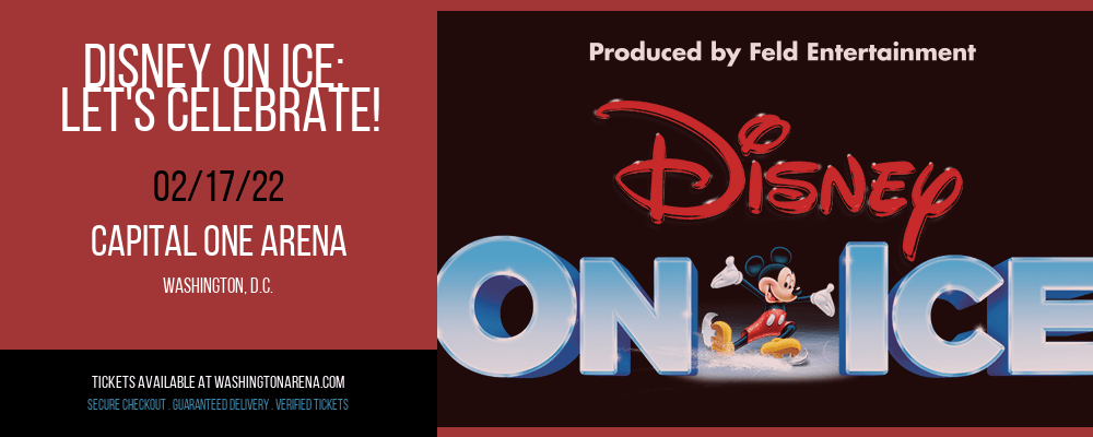 Disney On Ice: Let's Celebrate! at Capital One Arena tickets Disney On Ice: Let's Celebrate! at Capital One Arena