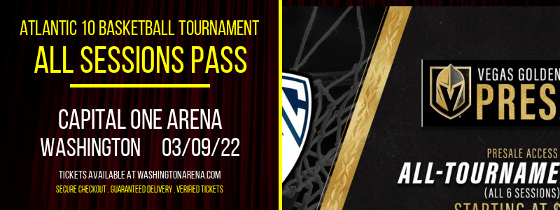Atlantic 10 Basketball Tournament - All Sessions Pass at Capital One Arena tickets Atlantic 10 Basketball Tournament - All Sessions Pass at Capital One Arena