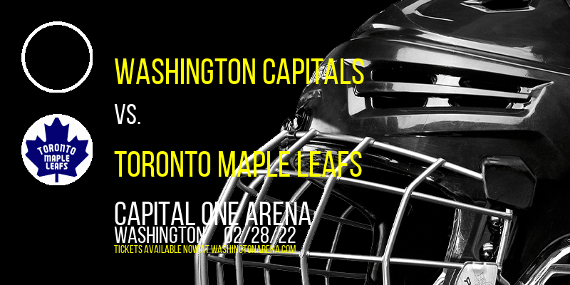 Washington Capitals vs. Toronto Maple Leafs at Capital One Arena tickets Washington Capitals vs. Toronto Maple Leafs at Capital One Arena