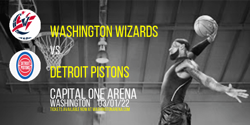 Washington Wizards vs. Detroit Pistons at Capital One Arena tickets Washington Wizards vs. Detroit Pistons at Capital One Arena