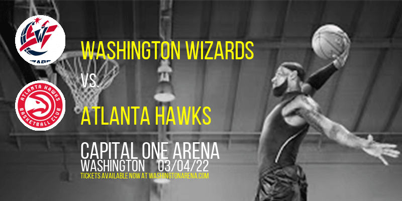 Washington Wizards vs. Atlanta Hawks at Capital One Arena tickets Washington Wizards vs. Atlanta Hawks at Capital One Arena