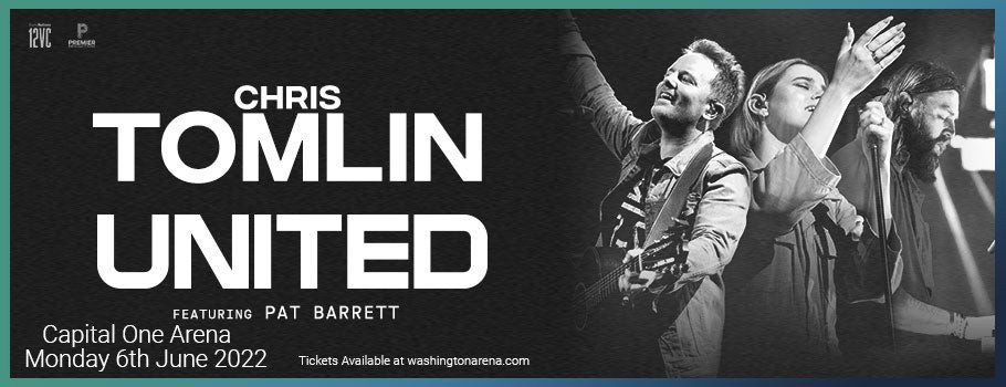 Chris Tomlin & Hillsong United at Capital One Arena tickets Chris Tomlin & Hillsong United at Capital One Arena