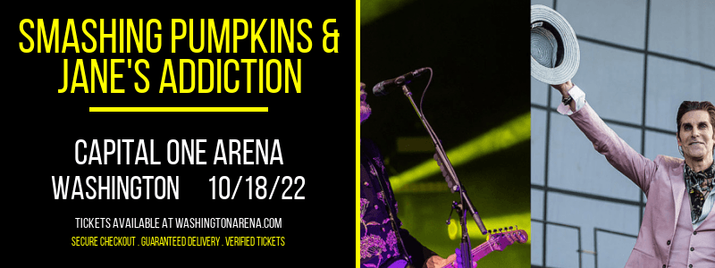 Smashing Pumpkins & Jane's Addiction at Capital One Arena tickets Smashing Pumpkins & Jane's Addiction at Capital One Arena