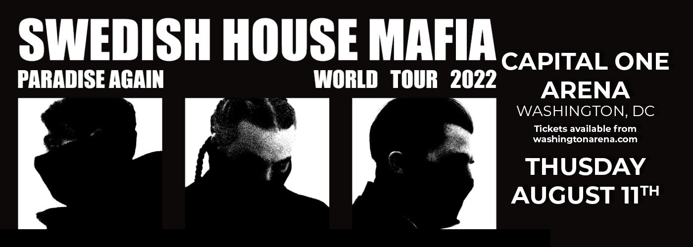 Swedish House Mafia: Paradise Again [CANCELLED] at Capital One Arena