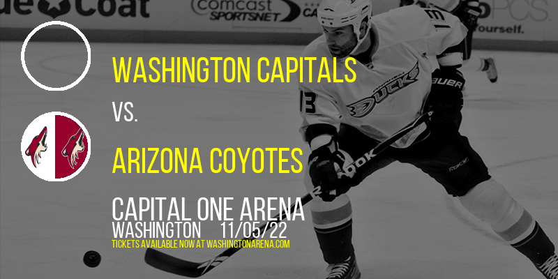Washington Capitals vs. Arizona Coyotes at Capital One Arena tickets Washington Capitals vs. Arizona Coyotes at Capital One Arena