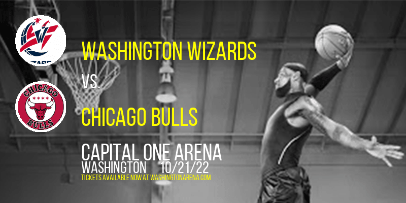 Washington Wizards vs. Chicago Bulls at Capital One Arena tickets Washington Wizards vs. Chicago Bulls at Capital One Arena