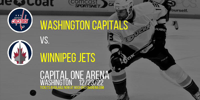 Washington Capitals vs. Winnipeg Jets at Capital One Arena tickets Washington Capitals vs. Winnipeg Jets at Capital One Arena