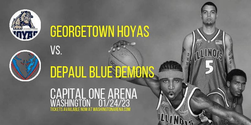 Georgetown Hoyas vs. DePaul Blue Demons at Capital One Arena tickets Georgetown Hoyas vs. DePaul Blue Demons at Capital One Arena
