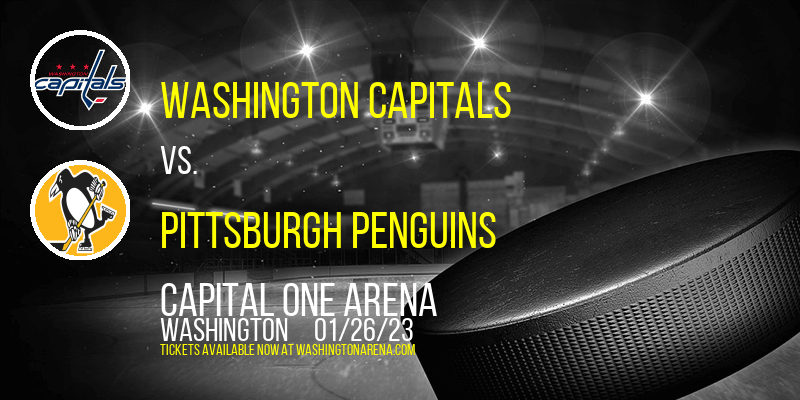 Washington Capitals vs. Pittsburgh Penguins at Capital One Arena tickets Washington Capitals vs. Pittsburgh Penguins at Capital One Arena