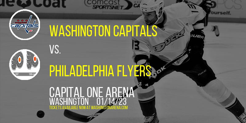 Washington Capitals vs. Philadelphia Flyers at Capital One Arena tickets Washington Capitals vs. Philadelphia Flyers at Capital One Arena