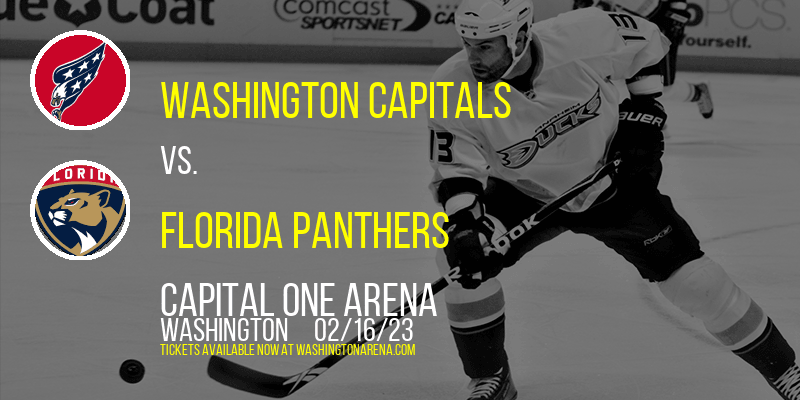 Washington Capitals vs. Florida Panthers at Capital One Arena tickets Washington Capitals vs. Florida Panthers at Capital One Arena