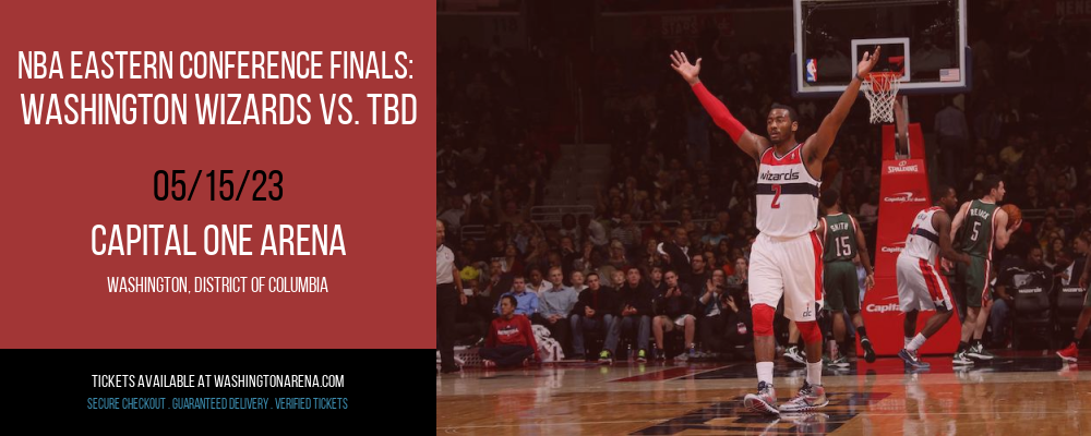NBA Eastern Conference Finals: Washington Wizards vs. TBD [CANCELLED] at Capital One Arena