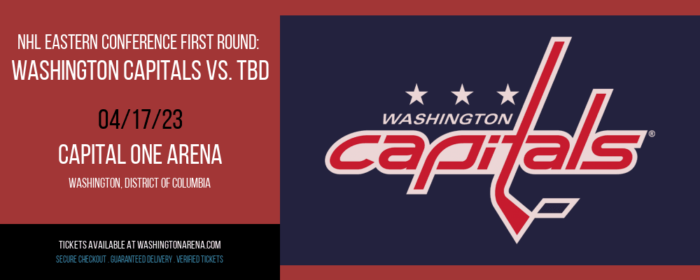 NHL Eastern Conference First Round: Washington Capitals vs. TBD [CANCELLED] at Capital One Arena