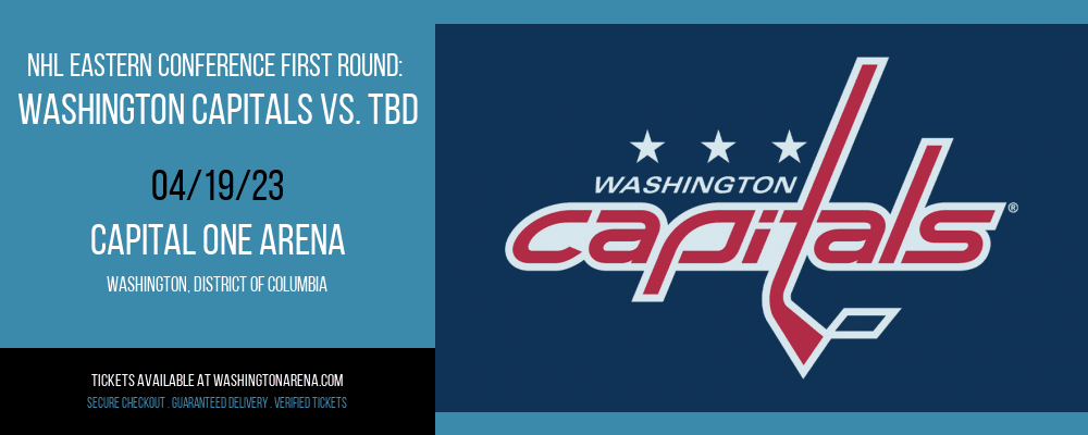 NHL Eastern Conference First Round: Washington Capitals vs. TBD [CANCELLED] at Capital One Arena