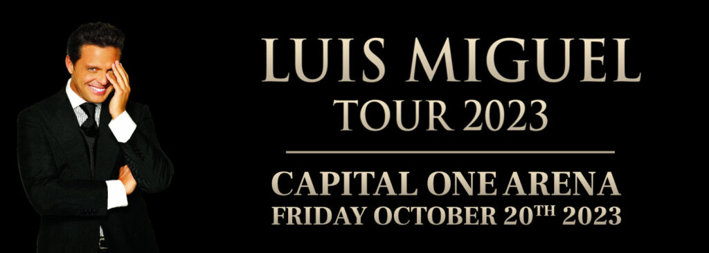 Luis Miguel at Capital One Arena