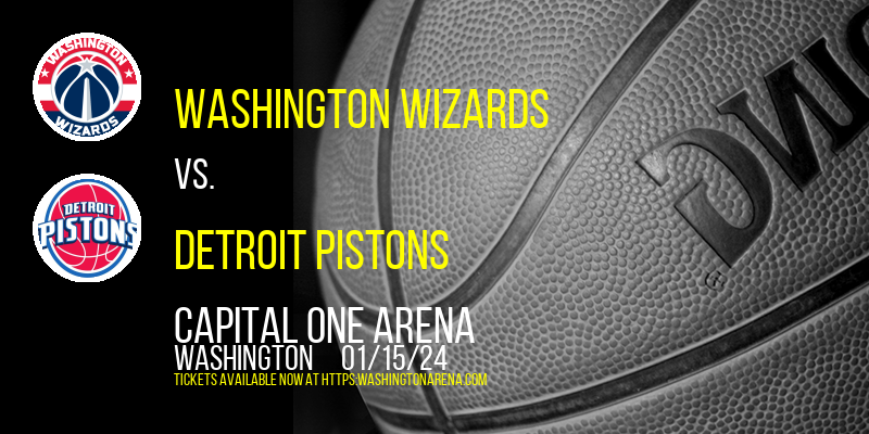 Washington Wizards vs. Detroit Pistons at Capital One Arena