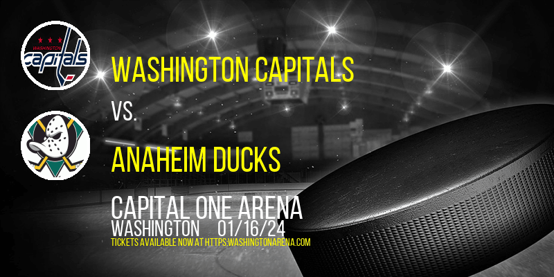 Washington Capitals vs. Anaheim Ducks at 