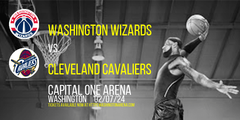 Washington Wizards vs. Cleveland Cavaliers at 