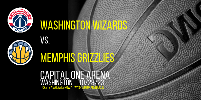 Washington Wizards vs. Memphis Grizzlies at Capital One Arena