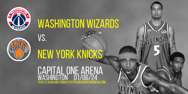 Washington Wizards vs. New York Knicks at 