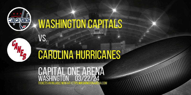 Washington Capitals vs. Carolina Hurricanes at 