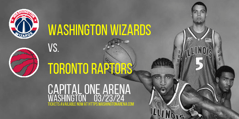 Washington Wizards vs. Toronto Raptors at 