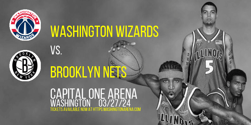 Washington Wizards vs. Brooklyn Nets at 