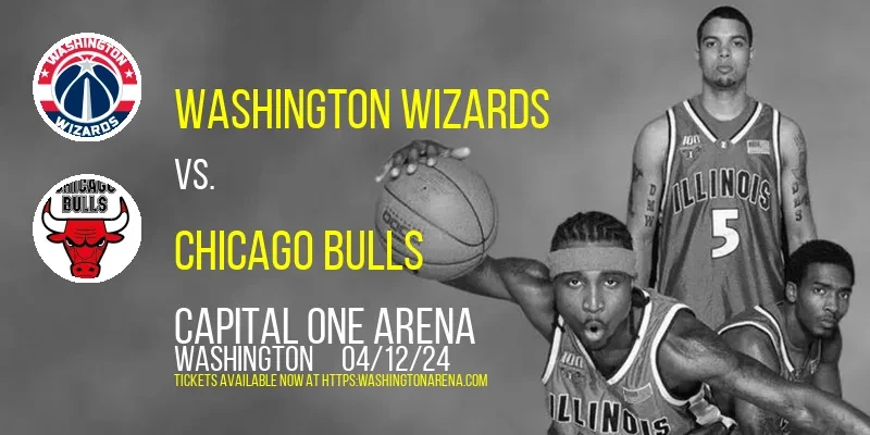 Washington Wizards vs. Chicago Bulls at 